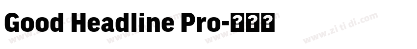 Good Headline Pro字体转换